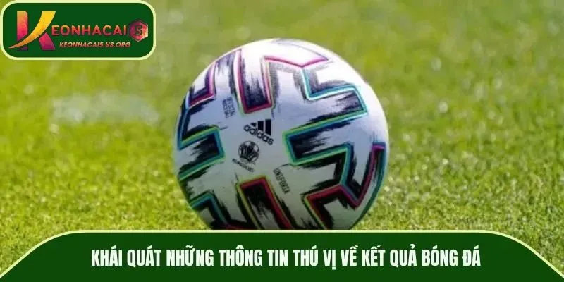 Kết quả bóng đá là gì?